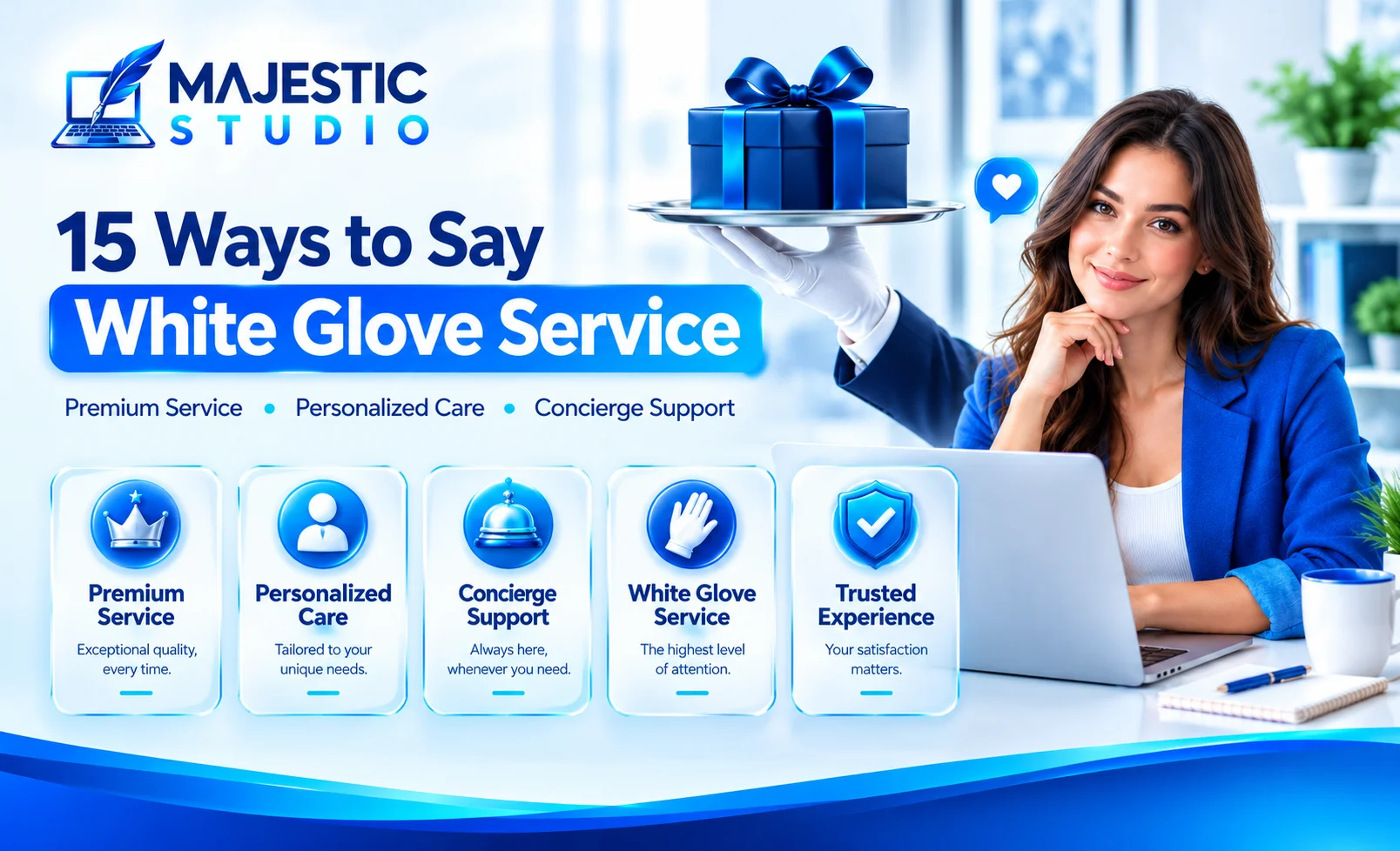 Another Way to Say White Glove Service