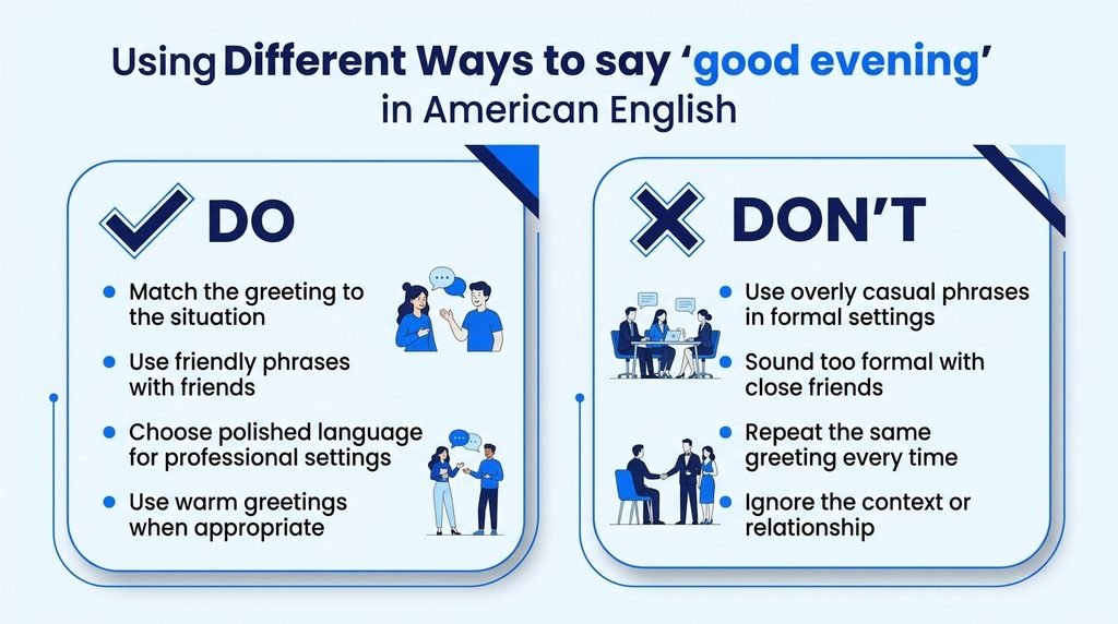 Dos and don’ts for using good evening greetings