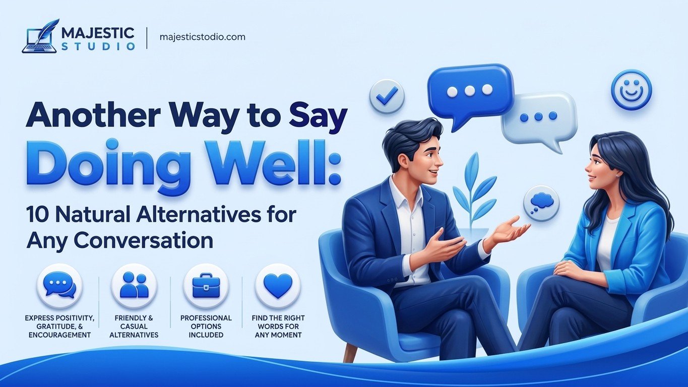 another way to say doing well
