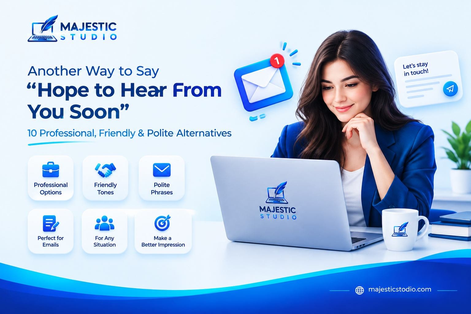 another way to say hope to hear from you soon
