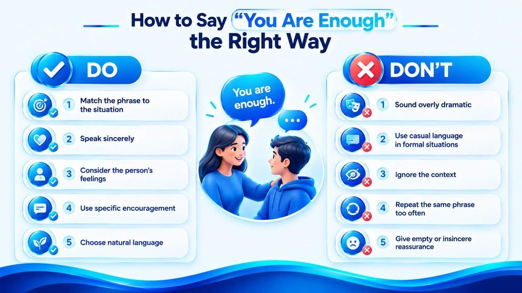 Common mistakes when saying you are enough with helpful do’s and don’ts