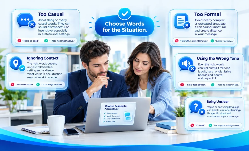 Common mistakes when choosing polite and professional alternatives to dead